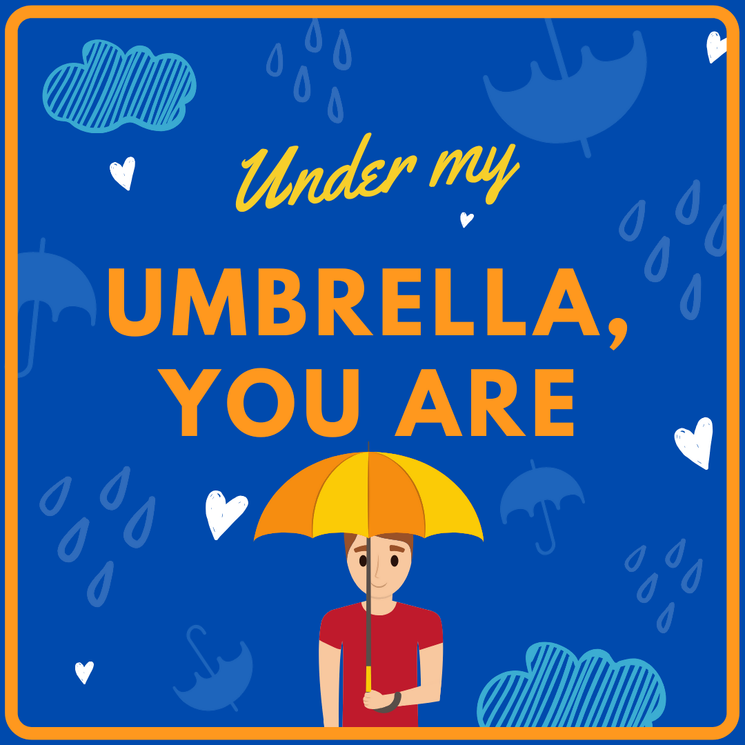 Two-hander: UNDER MY UMBRELLA, YOU ARE