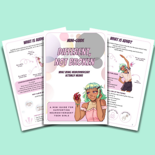 A Mini Guide for Neurodivergent Teen Girls (Autism, ADHD & AuDHD)