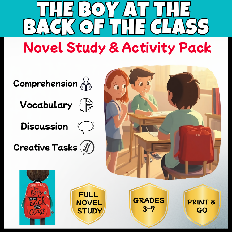 The Boy at the Back of the Class Novel Study Unit | Reading Comprehension, Vocabulary Activities & Worksheets Grades 3–7