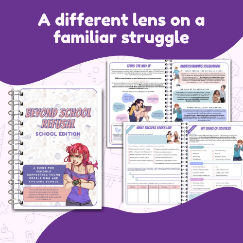 Beyond School Refusal: School Avoidance, School Can't & EBSA Support Guide (School Edition)