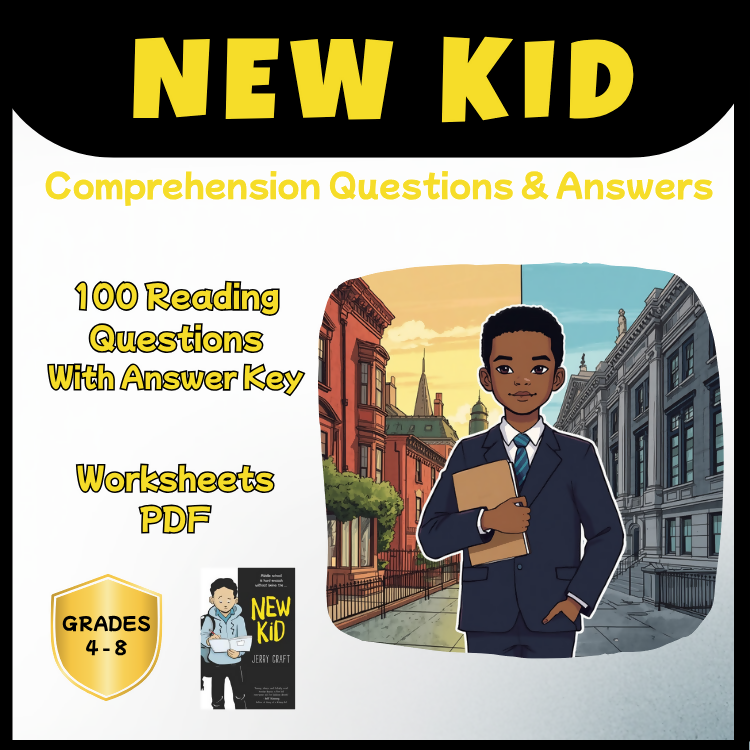 New Kid Novel Study Reading Comprehension | 100 Questions + Answer Key | Years 5–8