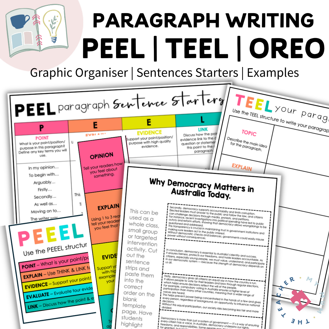 Paragraph Writing: PEEL, PEEEL, TEEL, OREO Graphic Organisers