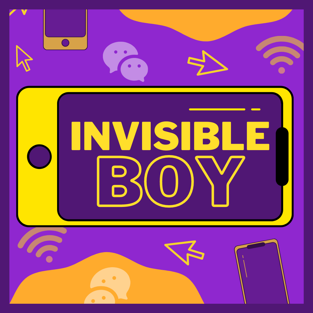 Monologue: INVISIBLE BOY