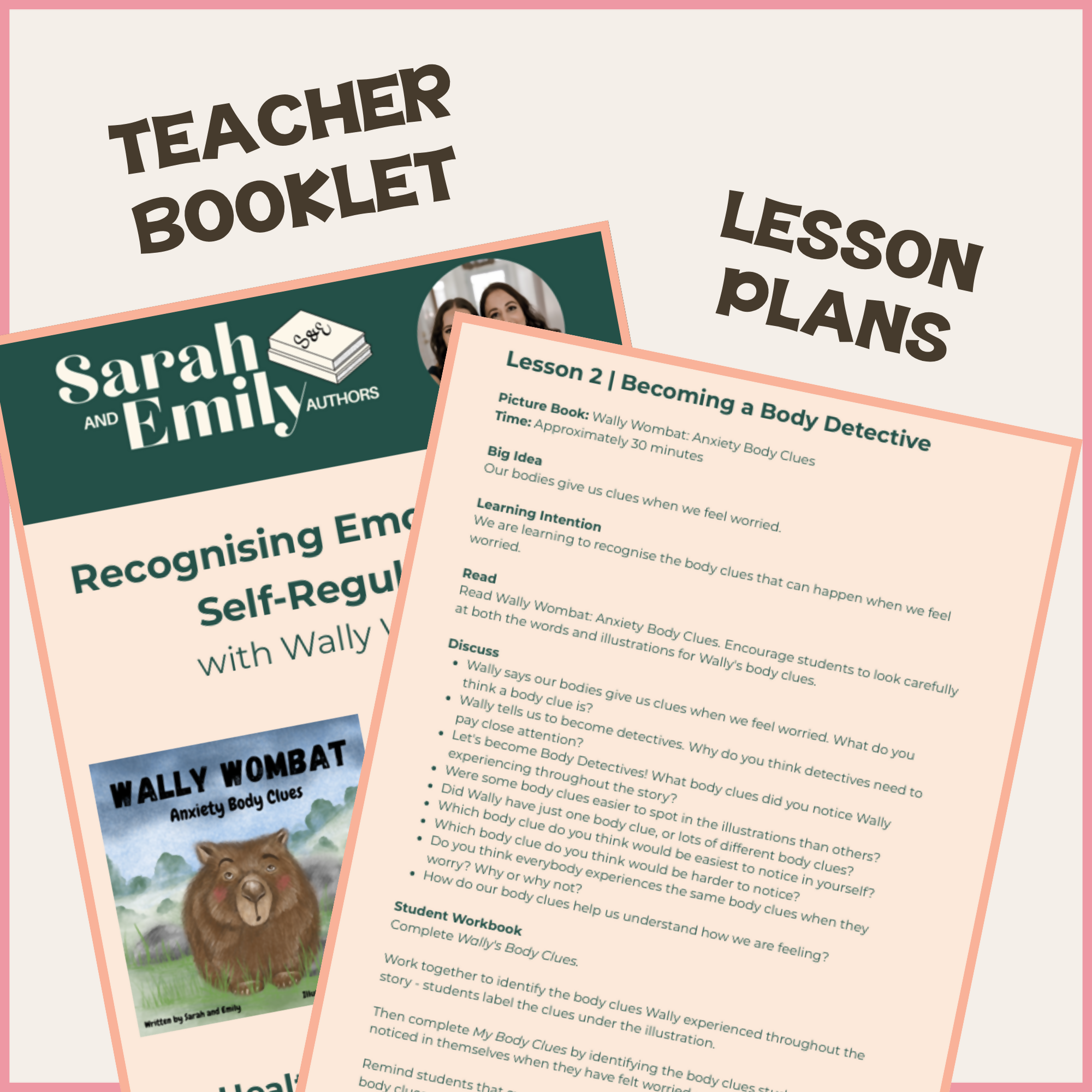 Wally Wombat Self-Regulation Unit for Years 1–3: Two Picture Books, Six Lesson Plans, Student Workbook and 22 Posters