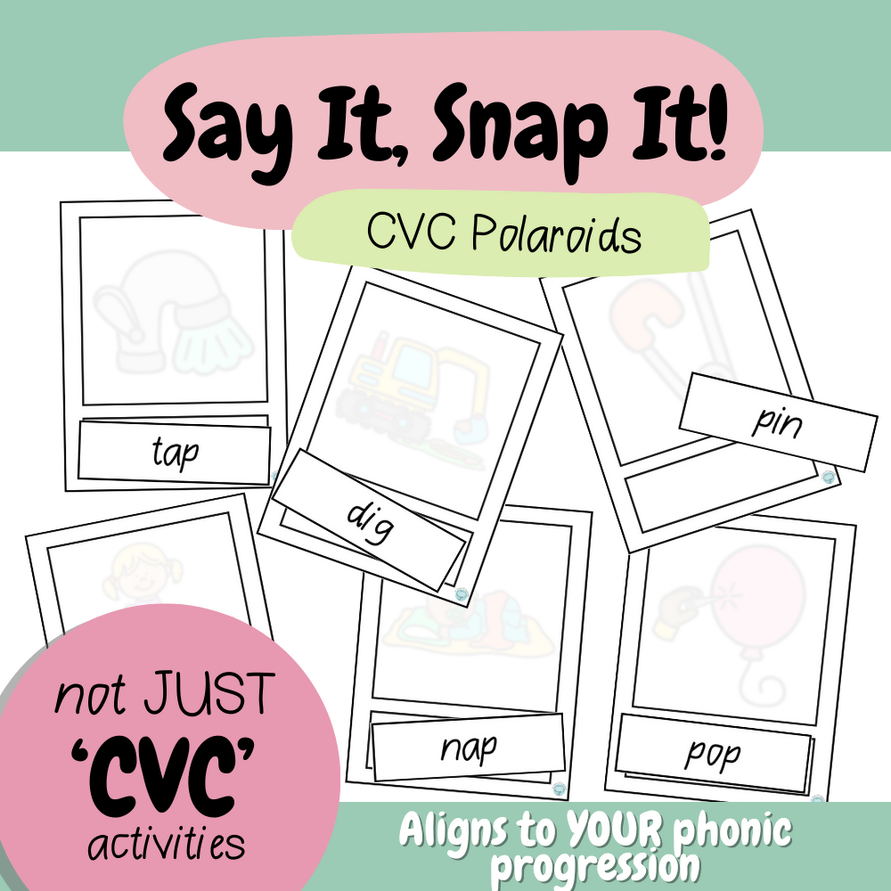 Say It, Snap It | Hands-On Phonics Polaroids | Progression-Aligned Decoding