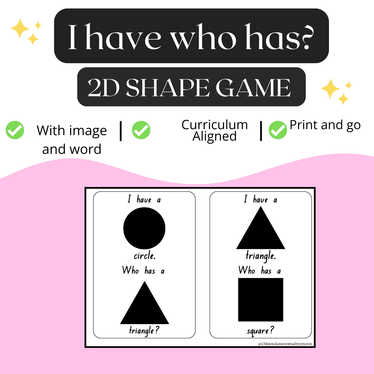 I have, who has? 2D Shape Game | Curriculum Aligned | Print and Go | Fun and Engaging