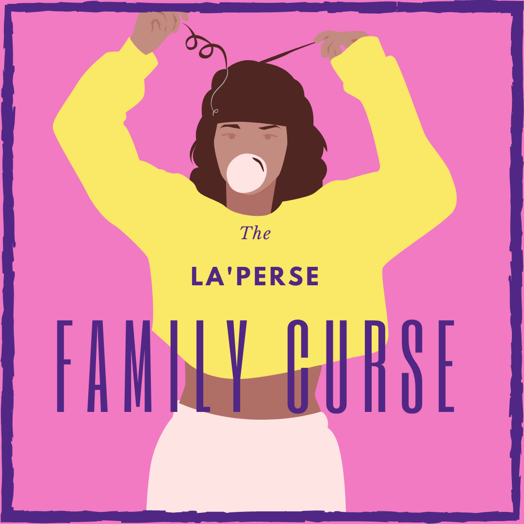 Monologue: THE LA'PERSE FAMILY CURSE