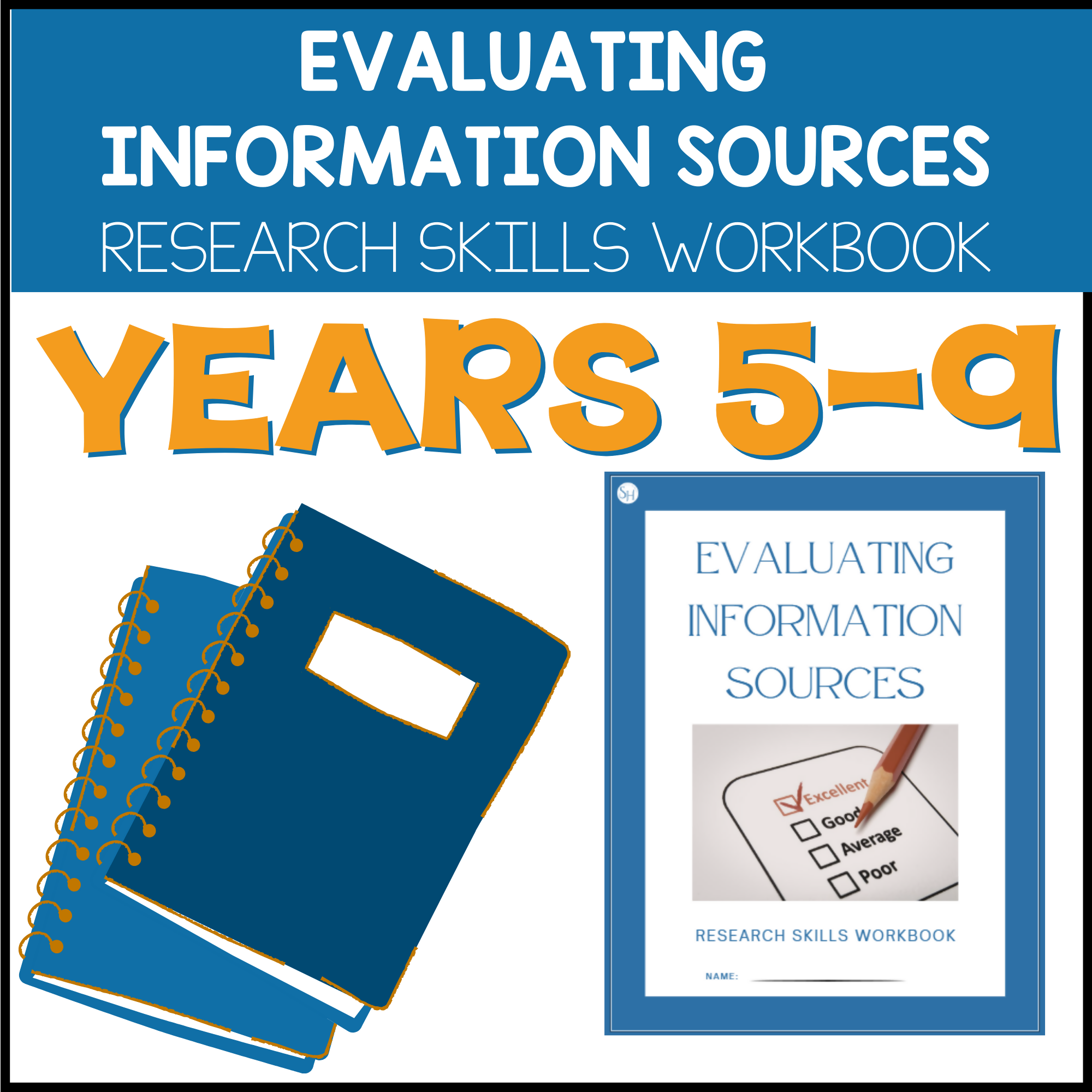 Source Evaluation | Information Literacy | Research Skills Workbook | Years 5–9