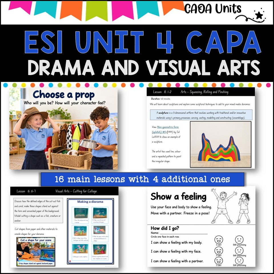 ES1 UNIT 4 NSW DET aligned CAPA Complete Unit- visual arts and drama