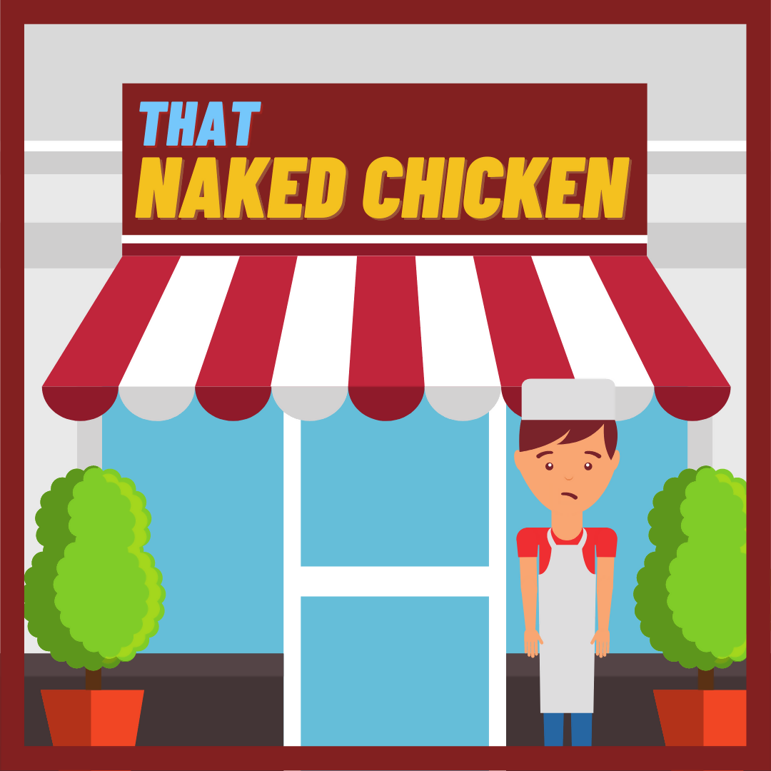 Monologue: THAT NAKED CHICKEN