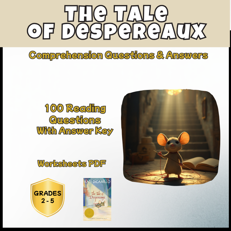 The Tale of Despereaux Reading Comprehension Questions PDF | 100 Questions + Answer Key | Years 2–5