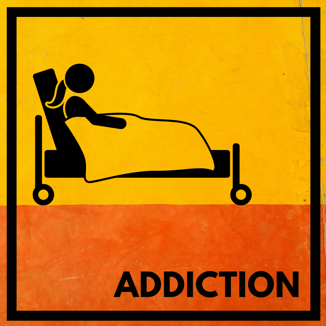 Monologue: ADDICTION