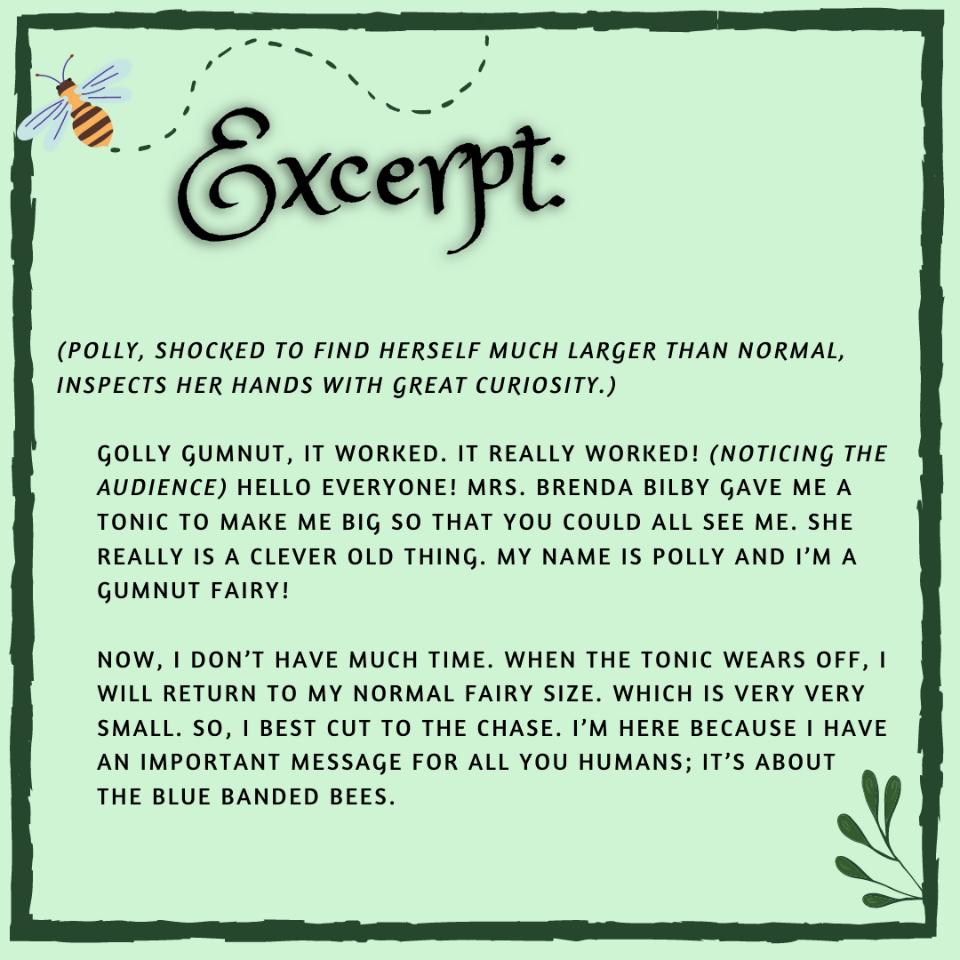 Monologue: TALE OF A GUMNUT FAIRY: BLUE BANDED BEES
