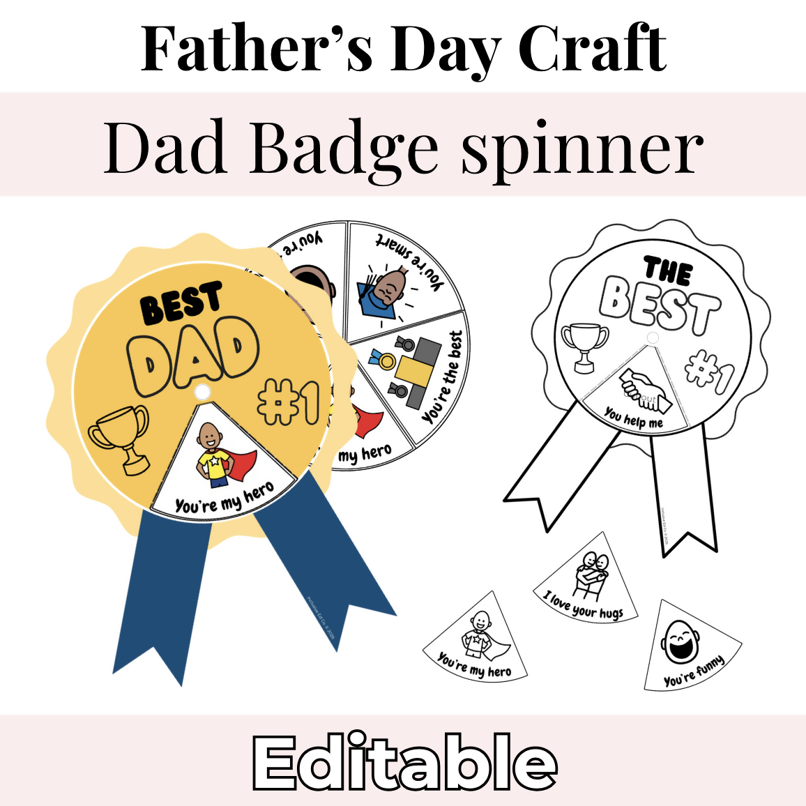 Father's Day Craft | Editable Dad Badge Spinner | Inclusive Visual Support Activity