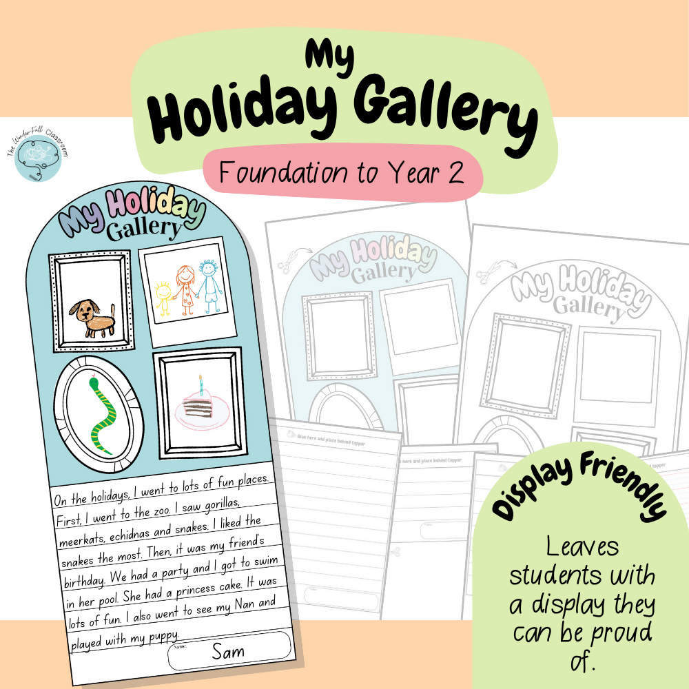 My Holiday Gallery | Recount Writing Template Display | Foundation - Year 2