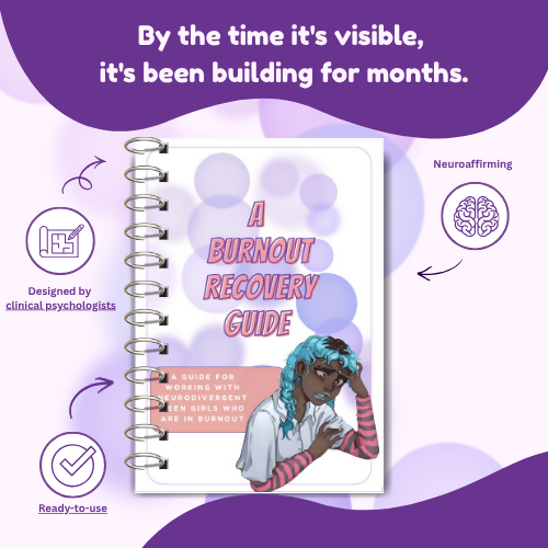 A Burnout Guide For Supporting Neurodivergent Teen Girls (Autism, ADHD & AuDHD)