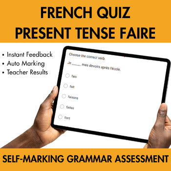 French Faire Present Tense Assessment | Self-Checking Grammar Quiz | Year 7–9