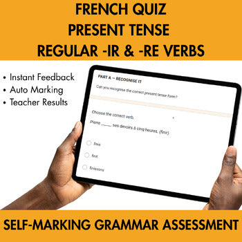 French -IR and -RE Verbs Assessment | Self-Marking Google Forms Quiz