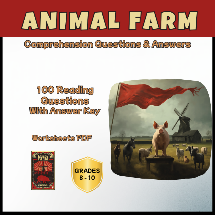 Animal Farm Novel Study Reading Comprehension PDF | 100 Questions + Answer Key | Year 8–10